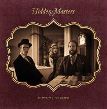 Album Hidden Masters: Of This & Other Worlds