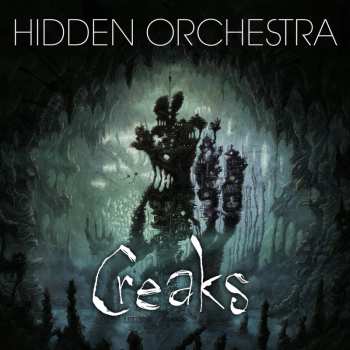 CD Hidden Orchestra: Creaks Soundtrack 8150