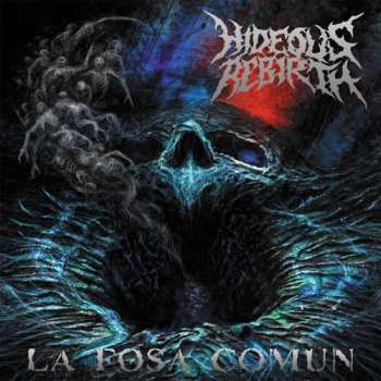 CD Hideous Rebirth: La Fosa Comun