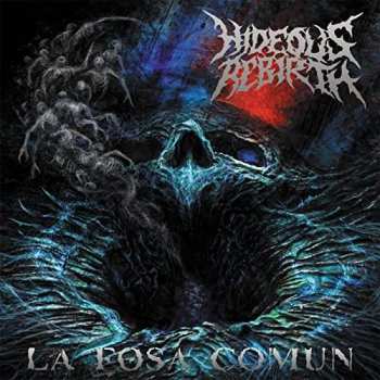 CD Hideous Rebirth: La Fosa Comun 472947