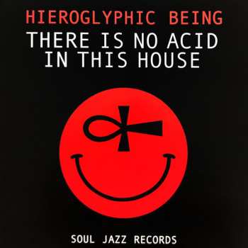 Album Hieroglyphic Being: There Is No Acid In This House