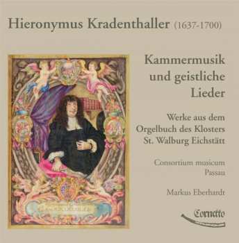Album Hieronymus Kradenthaller: Kammermusik & Geistliche Lieder