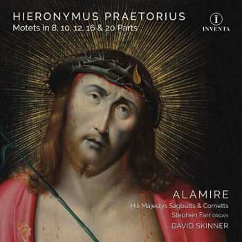 Album Hieronymus Praetorius: Motets 8, 10, 12, 16 & 20 Parts