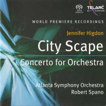 Album Jennifer Higdon: Concerto For Orchestra / City Scape