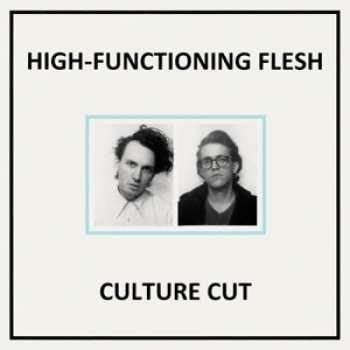 Album High-Functioning Flesh: Culture Cut