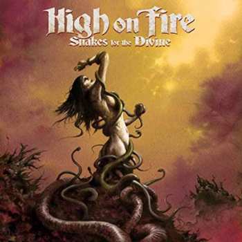2LP High On Fire: Snakes For The Divine LTD | CLR 252027