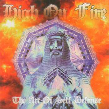 Album High On Fire: The Art Of Self Defense