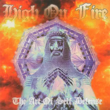 High On Fire: The Art Of Self Defense
