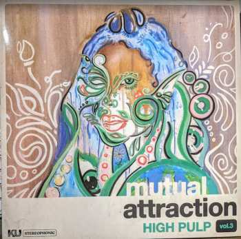 Album High Pulp: Mutual Attraction Vol. 3