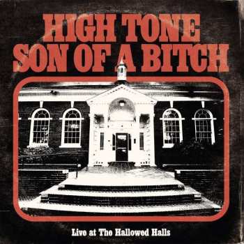 LP High Tone Son Of A Bitch: Live At The Hallowed Halls 344331