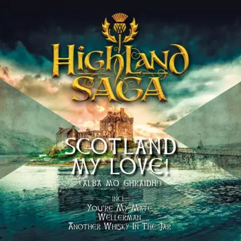 Highland Saga: Scotland My Love!