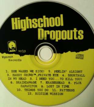 CD Highschool Dropouts: Highschool Dropouts