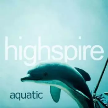 Highspire: Aquatic