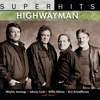 CD The Highwaymen: Highwayman - Super Hits 506469