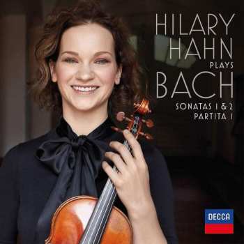 Album Hilary Hahn: Sonatas 1 & 2, Partita 1 