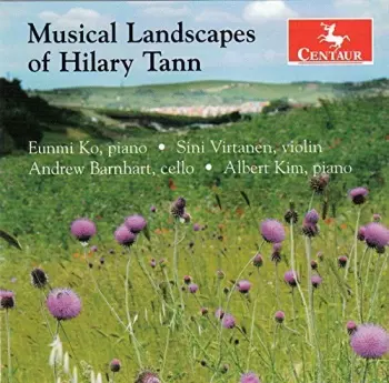 Musical Landscapes Of Hilary Tann