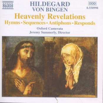 Hildegard Von Bingen: Heavenly Revelations: Hymns, Sequences, Antiphons, Responds