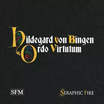 Hildegard Von Bingen: Ordo Virtutum