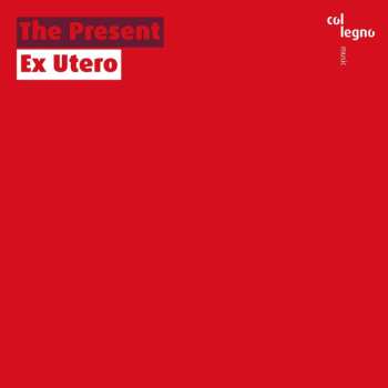 Album Hildegard Westerkamp: The Present - Ex Utero