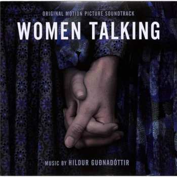 Album Hildur Guðnadóttir: Women Talking (Original Motion Picture Soundtrack)