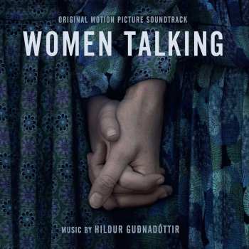 CD Hildur Guðnadóttir: Women Talking (Original Motion Picture Soundtrack) 519983