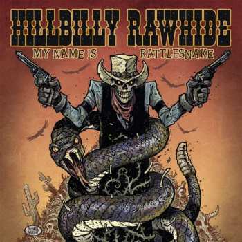 LP Hillbilly Rawhide: My Name Is Rattlesnake 71835