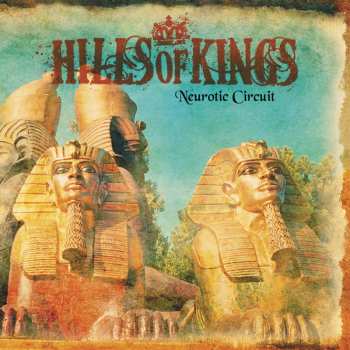 Album Hills Of Kings: Neurotic Circuit