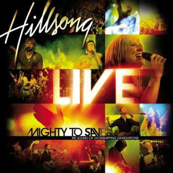 Album Hillsong: Mighty To Save (The Sound Of Worshipping Generations)