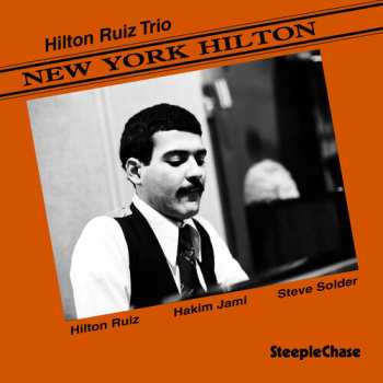 Album Hilton Ruiz Trio: New York Hilton