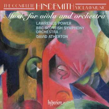 Paul Hindemith: Music For Viola And Orchestra