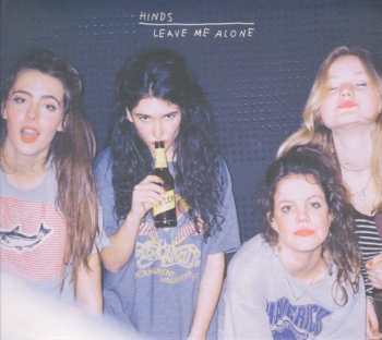 2CD Hinds: Leave Me Alone DLX