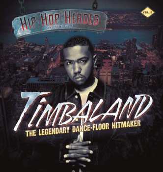 Album Timbaland: Hip Hop Heroes Instrumentals (Vol.2)