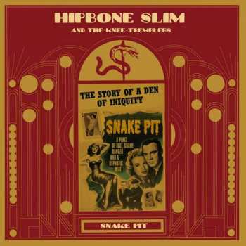 Hipbone Slim And The Knee Tremblers: Snake Pit