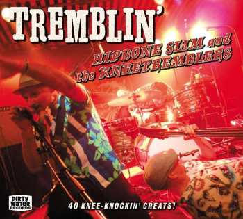 2CD Hipbone Slim And The Knee Tremblers: Tremblin' 443127