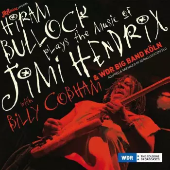 Hiram Bullock: Plays The Music Of Jimi Hendrix