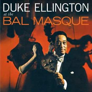 Album Duke Ellington: His Piano And Orchestra At The Bal Masque