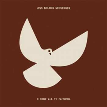 CD Hiss Golden Messenger: O Come All Ye Faithful 146948