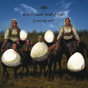 Album Historically Fucked: The Mule Peasants' Revolt Of 12, 067