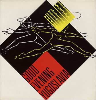 Album Hitlist: Good Evening Yugoslavia