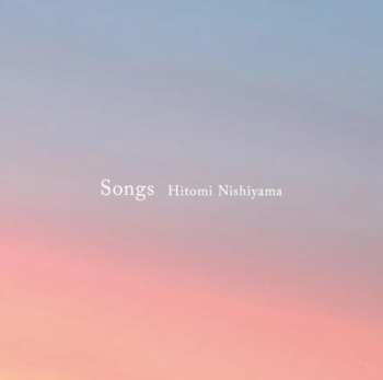 Album Hitomi Nishiyama: Songs