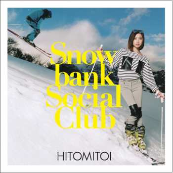 LP Hitomitoi: Snowbank Social Club LTD | CLR 76148