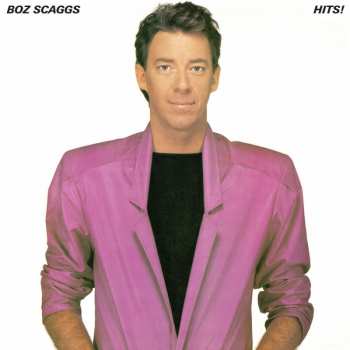 Album Boz Scaggs: Hits!