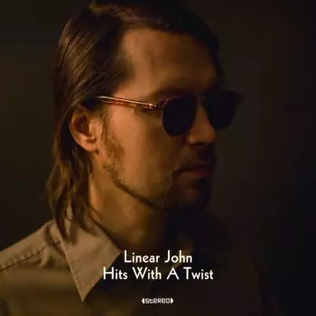 Linear John: Hits With A Twist