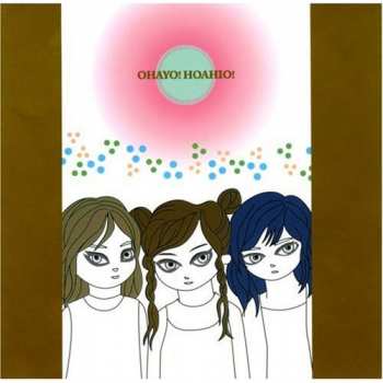 Album Hoahio: Ohayo! Hoahio!