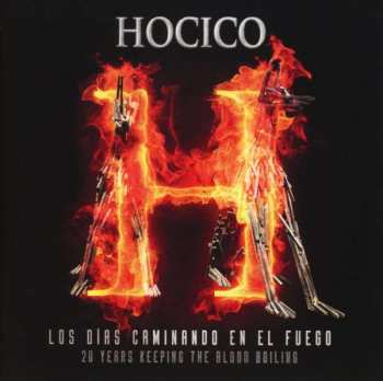 Album Hocico: Los Días Caminando En El Fuego (20 Years Keeping The Blood Boiling)