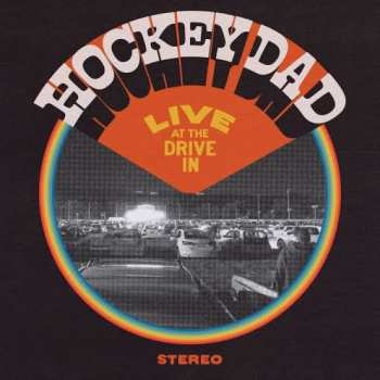 Album Hockey Dad: Live At The Drive In