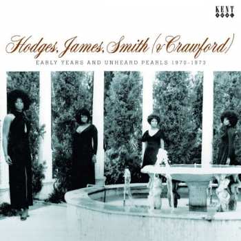 Album Hodges, James, Smith & Crawford: Early Years And Unheard Pearls 1970-1973