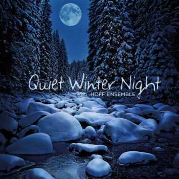 Album Hoff Ensemble: Quiet Winter Night