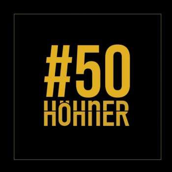 Album Höhner: #50 Höhner