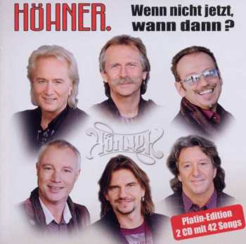 Album Höhner: Wenn Nicht Jetzt, Wann Dann ?